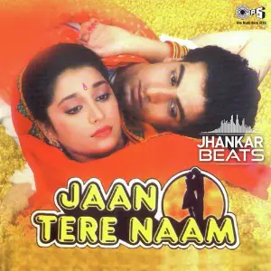 Jaan Tere Naam - Jhankar image
