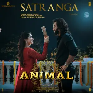 Satranga (From ANIMAL) Arijit Singh, Shreyas Puranik, Siddharth-Garima