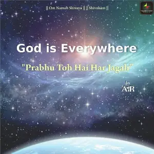 God is Everywhere - Prabhu Toh Hai Har Jagah image