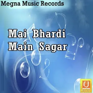 Mai Bhardi Gagar Main Sagar image