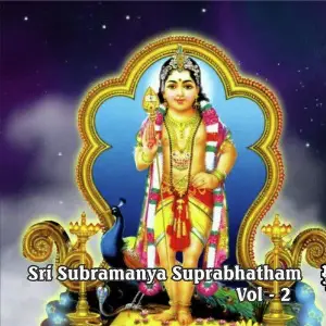 Sri Subrahmanya Suprabhatham, Vol. 2 image