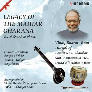 Legacy Of The Maihar Gharana Vol.10 Vinay Bharat Ram