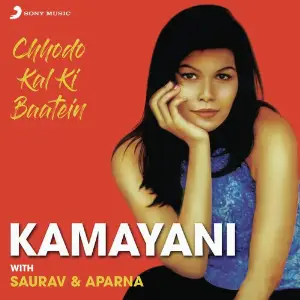Chhodo Kal Ki Baatein image