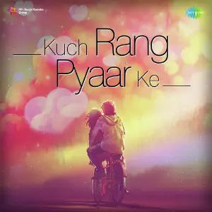 Kuch Rang Pyaar Ke image