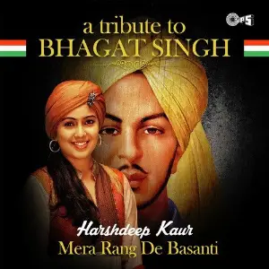 Mera Rang De Basanti - A Tribute to Bhagat Singh By Harshdeep Kaur image
