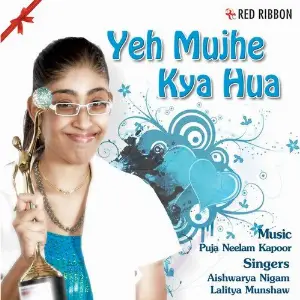 Yeh Mujhe Kya Hua image