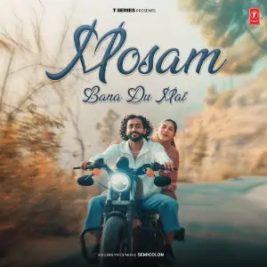 Mosam Bana Du Mai image