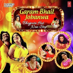 Garam Bhail Jobanwa - Bhojpuri Hot Non Stop image