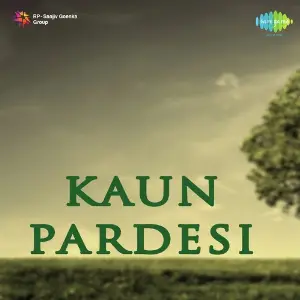 Kaun Pardesi image