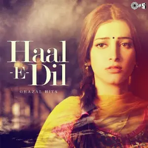 Haal E Dil - Ghazals Hits image