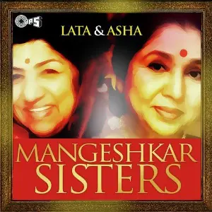 Mangeshkar Sisters - Lata  Asha image