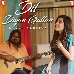 Dil Diyan Gallan (Cover Version) image
