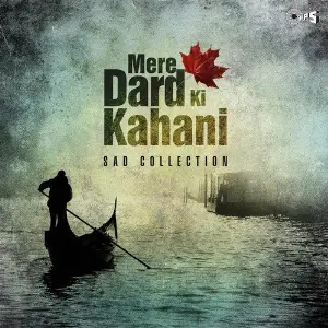 Mere Dard Ki Kahani - Sad Collection image