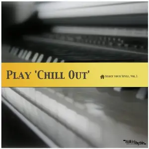 Play Chill Out Select your Style, Vol. 1 image