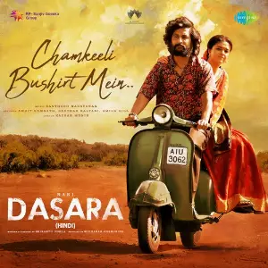 Chamkeeli Bushirt Mein (From Dasara) (Hindi) image