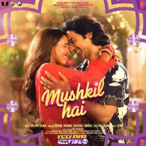 Mushkil Hai (From Vicky Vidya Ka Woh Wala Video) image