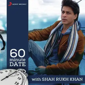 60 Minute Date with Shah Rukh Khan image