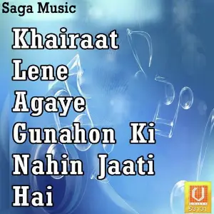 Khairaat Lene Agaye Gunahon Ki Nahin Jaati Hai image