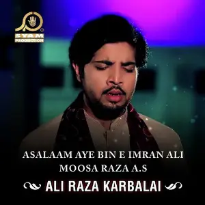 Asalaam Aye Bin E Imran Ali Moosa Raza A.S - Single image