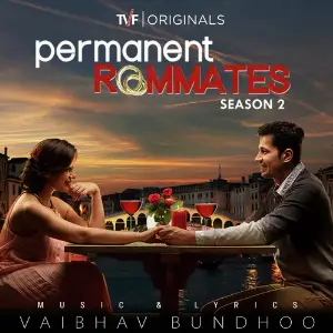 Permanent Roommates Season 2 (Music from TVF Original Web Series) image