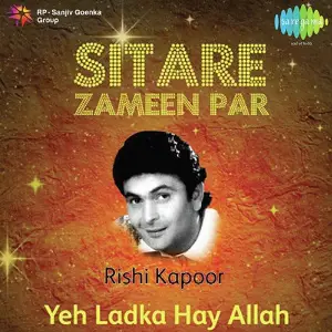 Sitare Zameen Par - Rishi Kapoor - Ye Ladka Hay Allah image