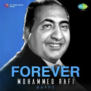 Forever Mohammed Rafi - Happy Various Artists