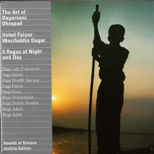 The Art of Dagarvani Dhrupad (9 Ragas Of Night And Day) image