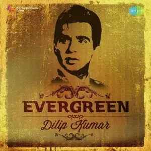Evergreen - Dilip Kumar image