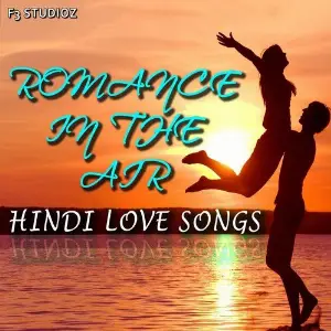 Romance in the Air (Hindi Love Songs) Various Artists