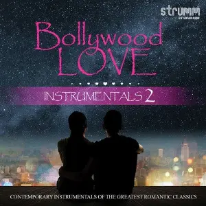 Bollywood Love Instrumentals 2 Various Artists