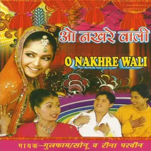 O Nakhre Wali image