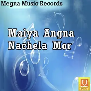 Maiya Angna Nachela Mor image