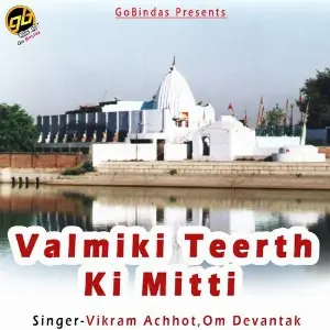 Valmiki Teerth Ki Mitti Vikram Achhot, Om Devantak