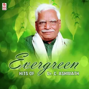 Evergreen Hits Of Dr. C.Ashwath image
