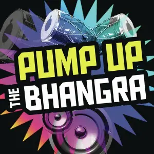 Pump Up The Bhangra image