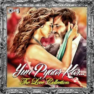 Yun Pyaar Kar...The Love Collection image