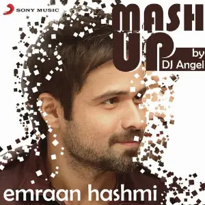 Emraan Hashmi Mashup (By DJ Angel) image