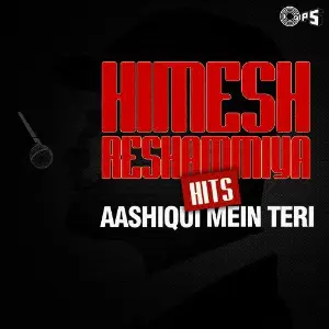 Himesh Reshammiya Hits - Aashiqui Mein Teri image