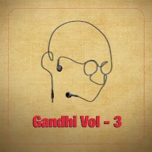 Gandhi in Celebrity Voices, Vol. 3 image