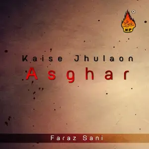 Kaise Jhulaon Asghar image