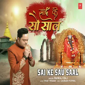 Sai Samadhi - 100th Anniversary Pankaj Raj