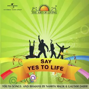 Say Yes To Life - The Art Of Living image