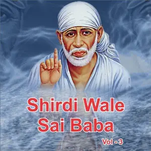 Shirdi Wale Sai Baba, Vol. 3 image