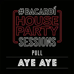 Aye Aye (Bacardi House Part Sessions) image