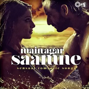 Main Agar Saamne (Sensual Romantic Songs) image
