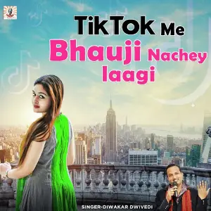 Tik Tok Me Bhauji Nachey Laagi image