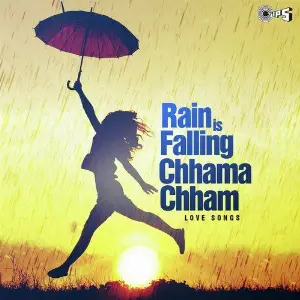 Rain Is Falling Chhamma Chham - Love Songs image