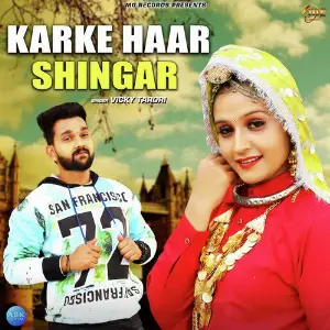 Karke Haar Shingar - Single image