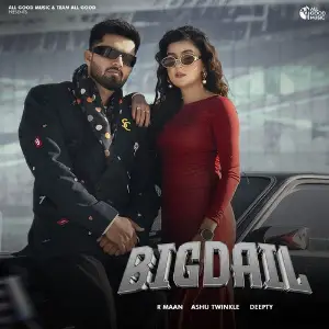 Bigdail R Maan, Ashu Twinkle, Deepty