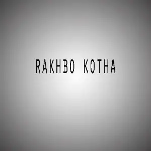 Rakhbo Kotha image